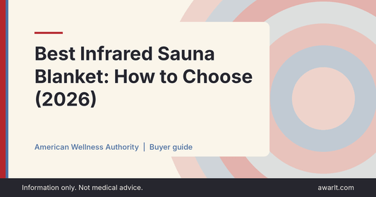 Title card for the AWA guide: Best Infrared Sauna Blanket: How to Choose (2026)