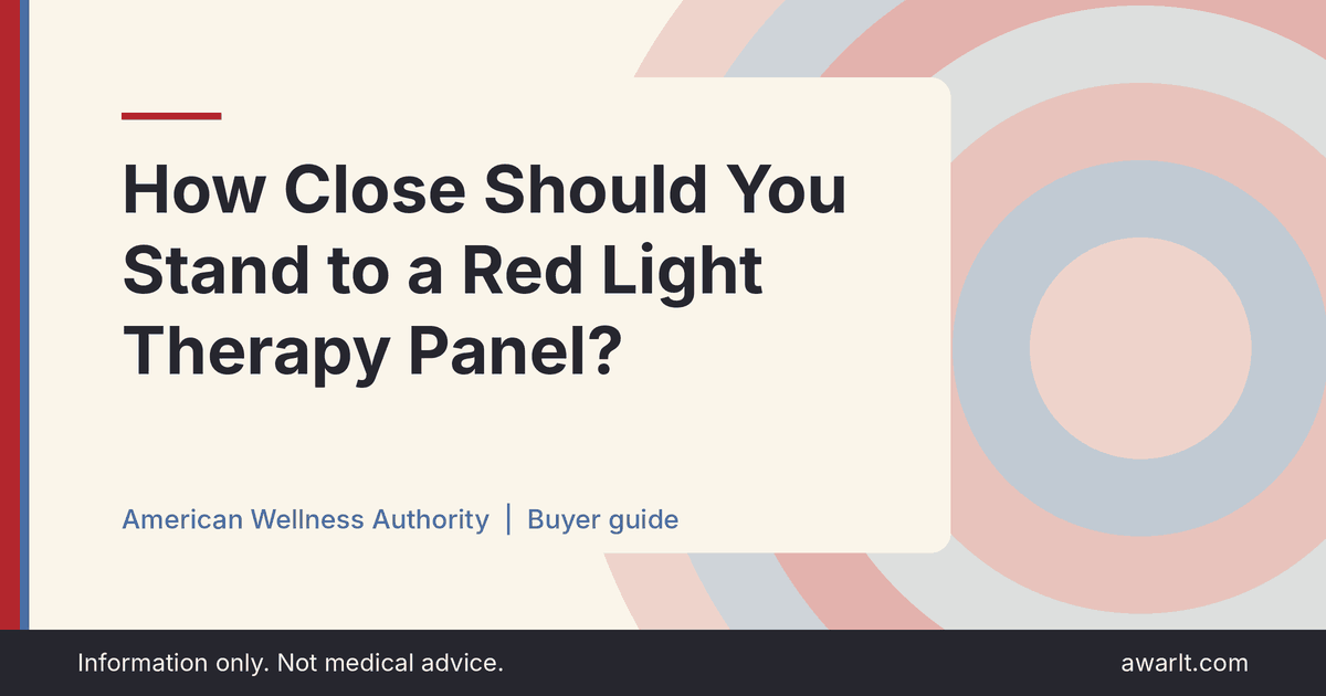 Title card for the AWA guide: How Close Should You Stand to a Red Light Therapy Panel?