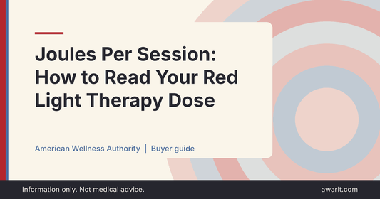 Title card for the AWA guide: Joules Per Session: How to Read Your Red Light Therapy Dose