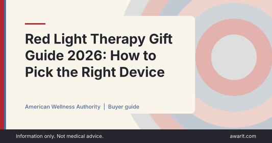 Title card for the AWA guide: Red Light Therapy Gift Guide 2026: How to Pick the Right Device
