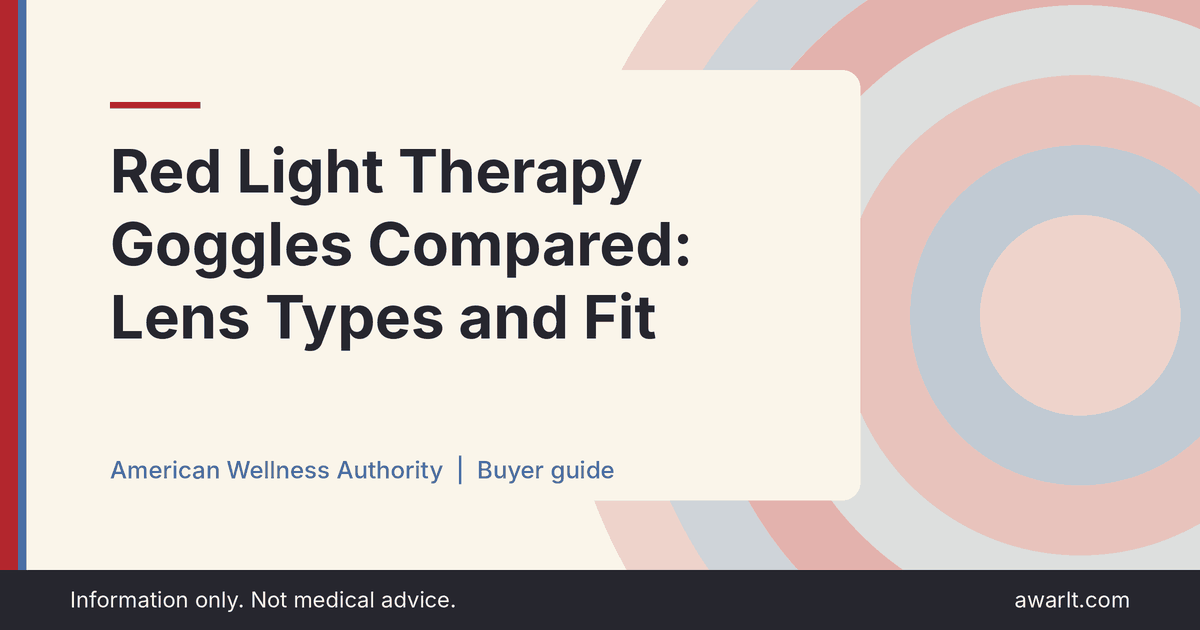 Title card for the AWA guide: Red Light Therapy Goggles Compared: Lens Types and Fit